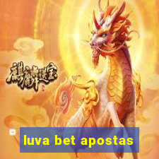 luva bet apostas